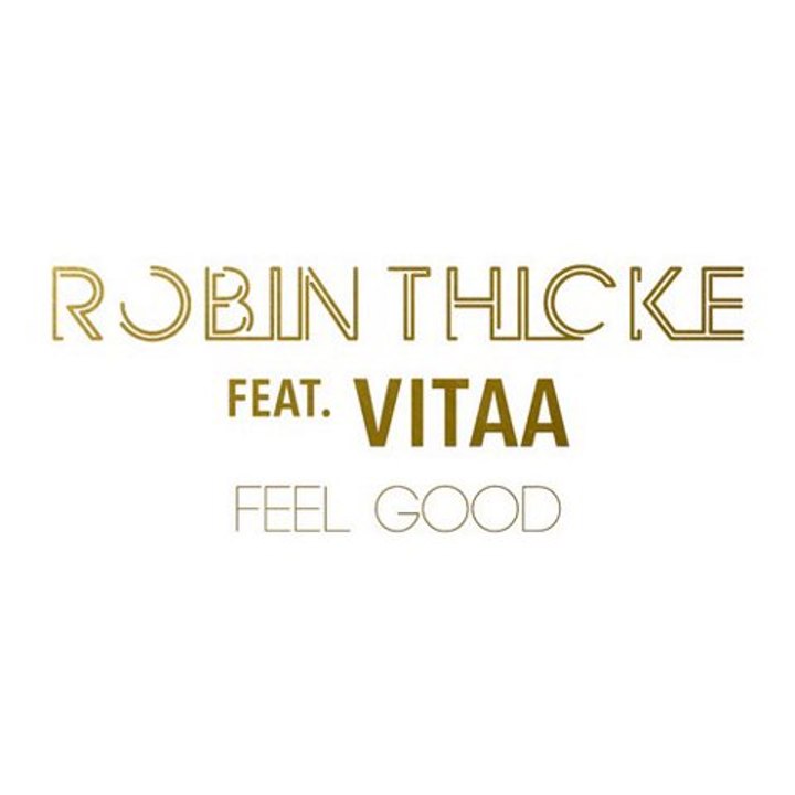 Robin Thicke - Feel Good (extrait)