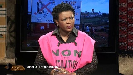 Lady vous écoute du  070214 " Non à l'excision "