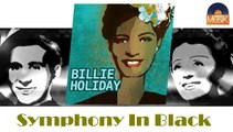 Billie Holiday - Symphony In Black (HD) Officiel Seniors Musik
