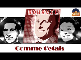 Bourvil - Comme t'etais (HD) Officiel Seniors Musik