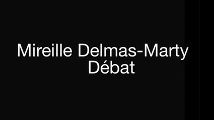 Mireille Delmas marty débat