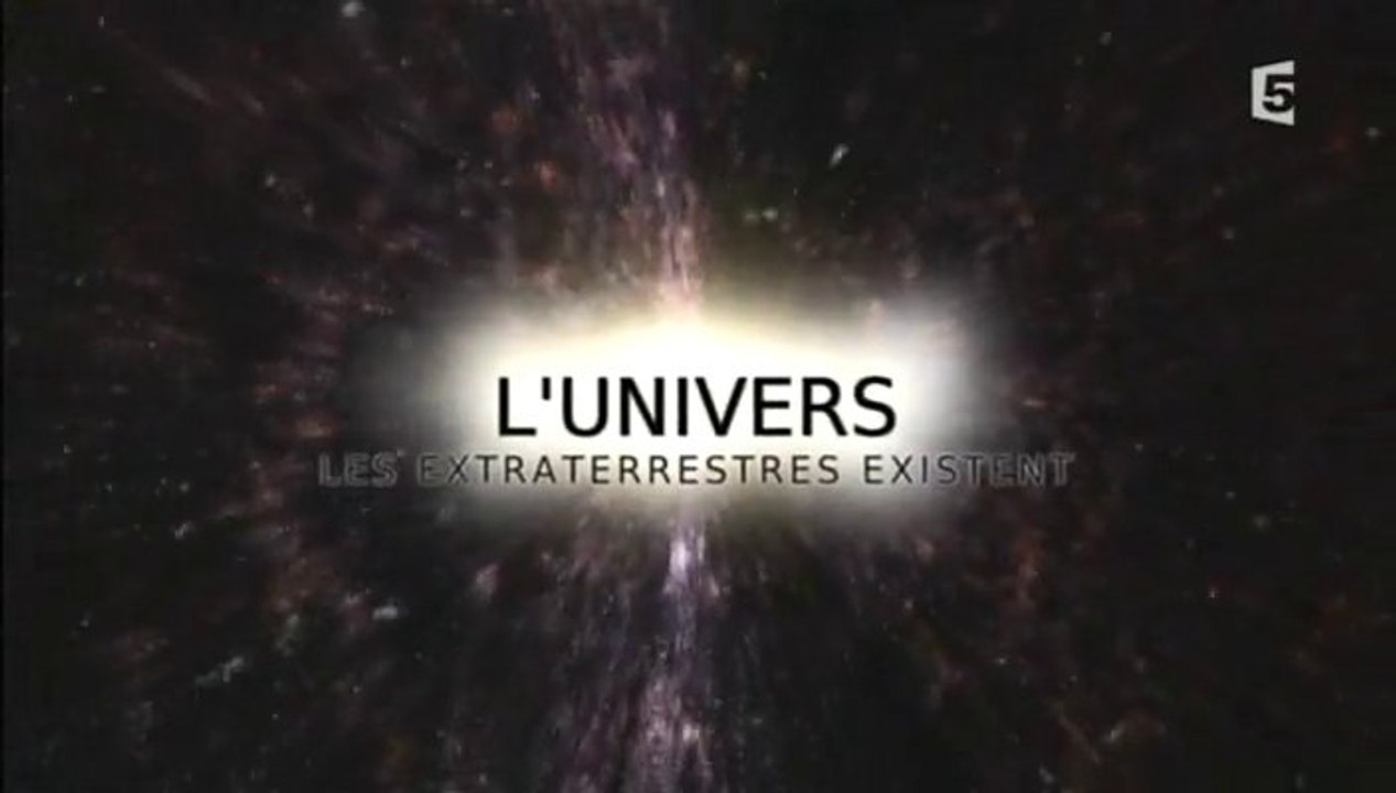 L'univers : Les Extraterrestres Existent