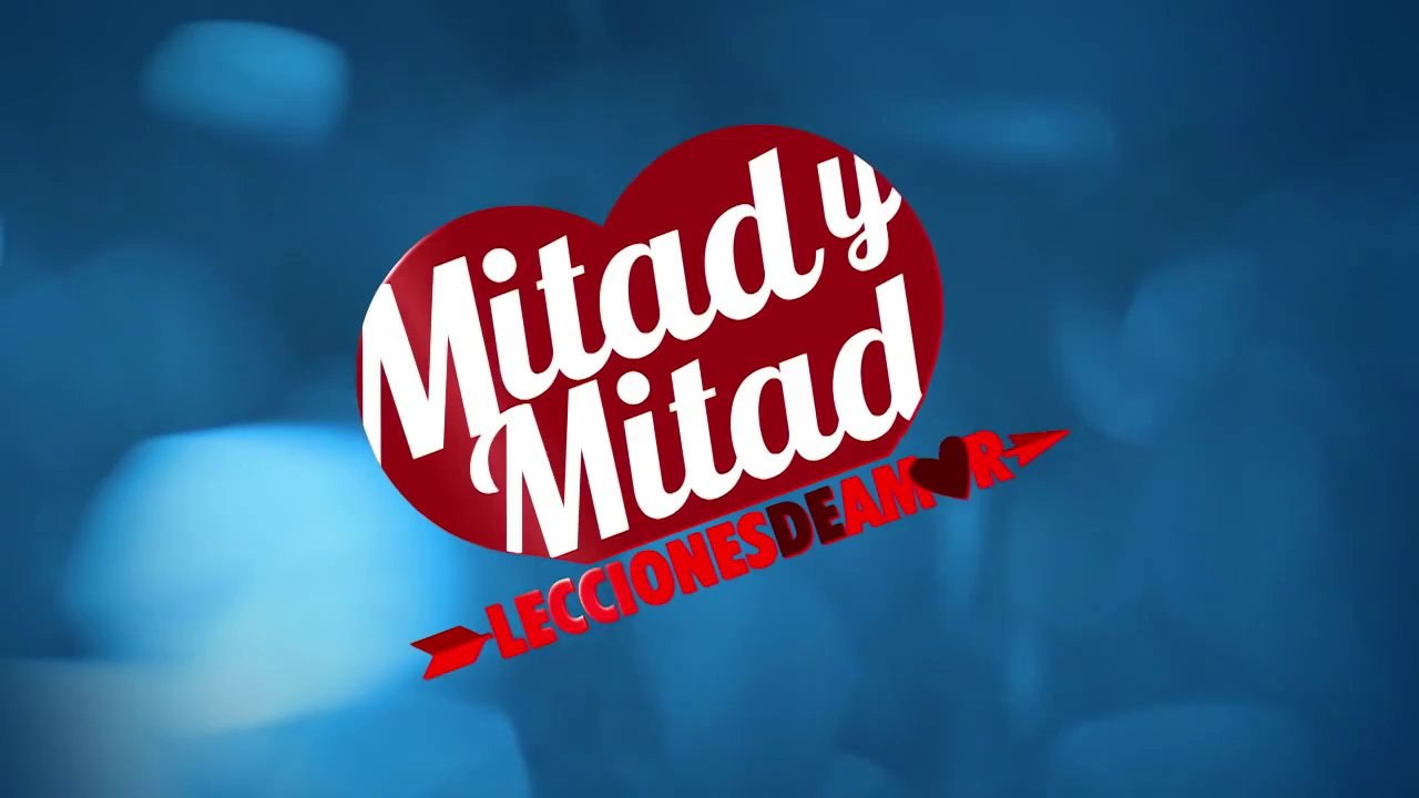 Mitad y Mitad Lecciones de amor