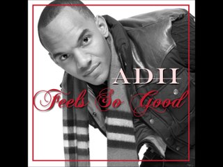 ADII Feels So Good