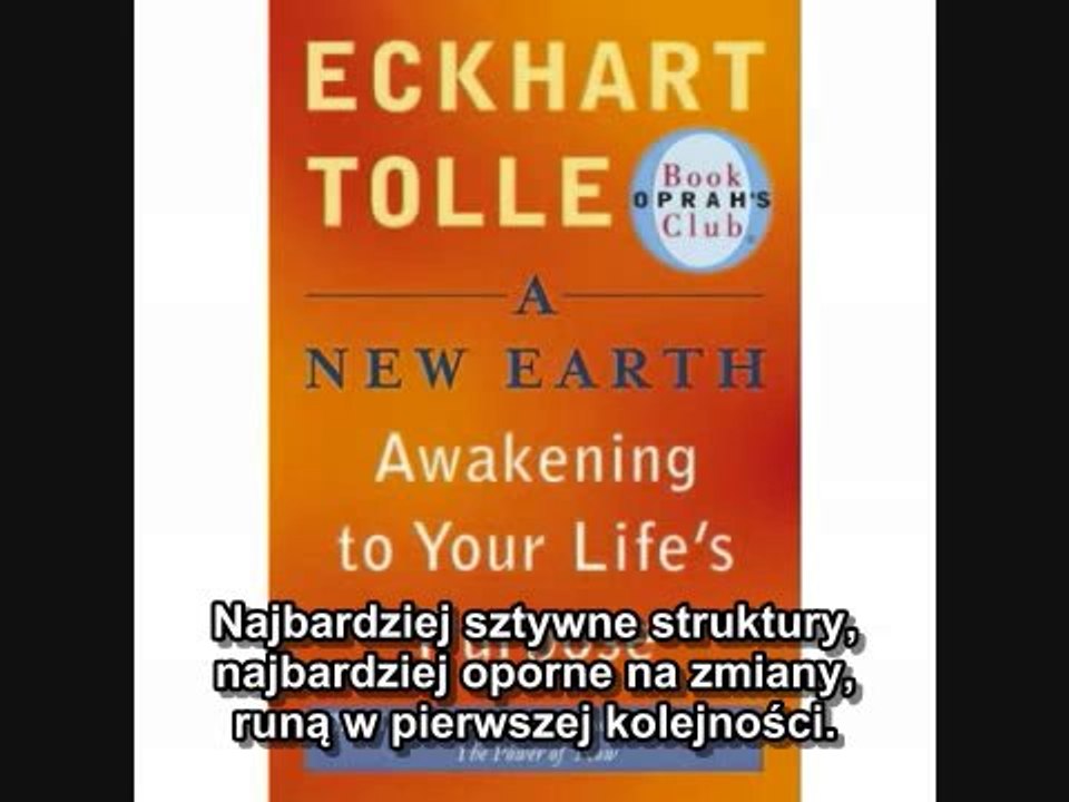 Eckhart Tolle (PL) - "Nowa Ziemia" - część 6