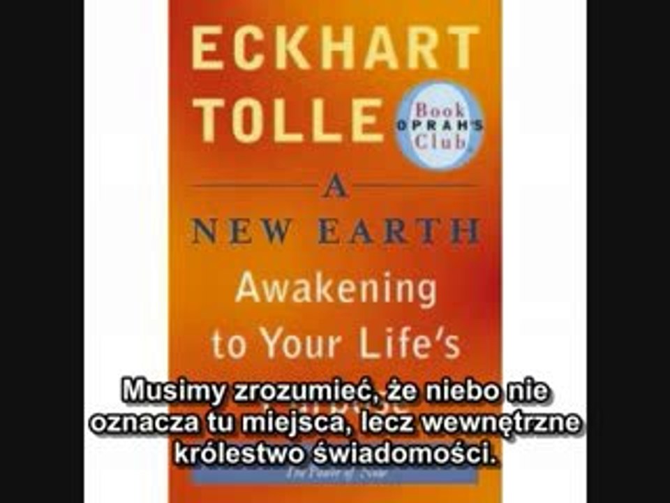 Eckhart Tolle (PL) - "Nowa Ziemia" - część 7