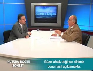 Güzel ahlak değince, dinimiz bunu nasıl açıklamakta