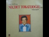 Necdet Tokatlıoğlu - Söyle Bana Nedir Sevda