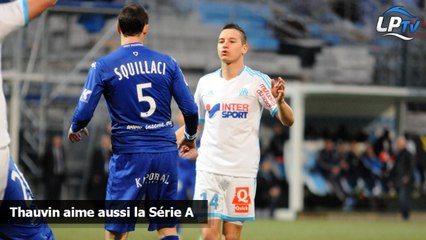 Thauvin aime aussi la Série A
