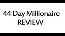 44 Day Millionaire Review | Get 2 high quality gifts from our promo link