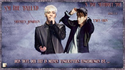 SM The Ballad (SHINee’s Jonghyun & EXO’s Chen) - A Day Without You k-pop [german sub]