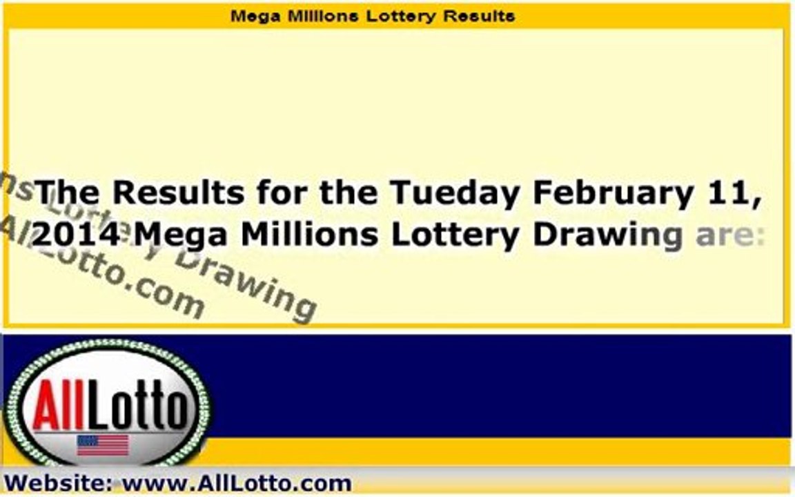 Mega Millions Lottery Drawing Results for February 11, 2014