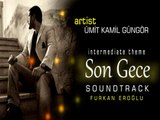 Ümit Kamil Güngör - Ceyranım (Son Gece Soundtrack)