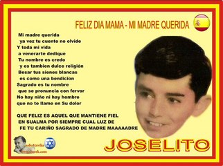 JOSELITO - ‪FELIZ DIA MAMA - MI MADRE QUERIDA ♫‬‏