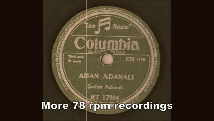 Sadan Adanali -- Aman Adanali, a Turkish folk song on 78 rpm record