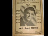 Arif Sami Toker-Aşkımın İlkbaharı İlk Heyecanım Benim