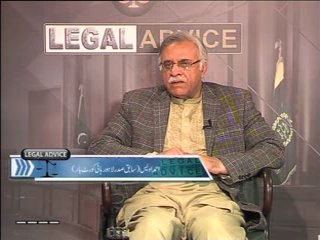Legal Advice with Muhammad Ashraf Advocate 9 February 2014 Part 01