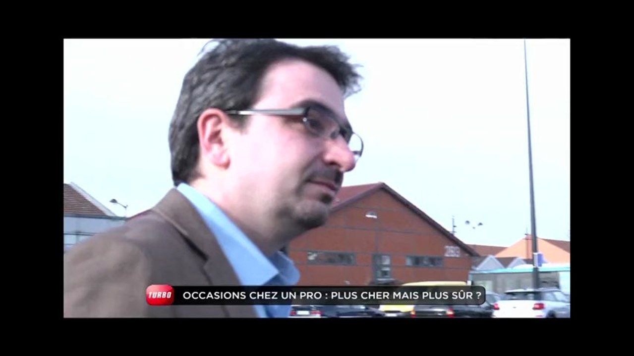Enquête Achat Occasion : acheter à un professionnel (Emission Turbo du 09/02/2014)