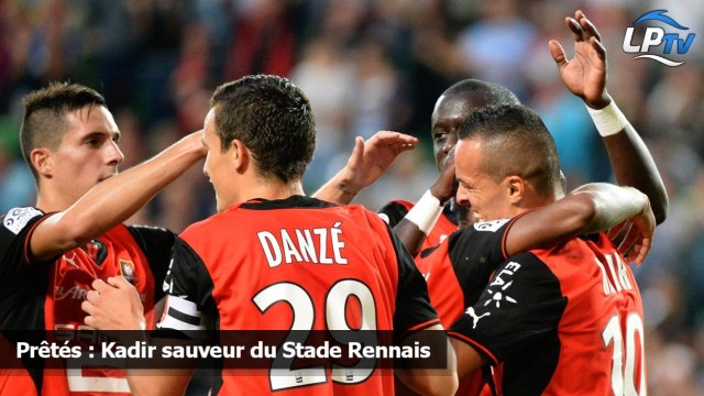 Prêtés : Kadir sauveur du Stade Rennais