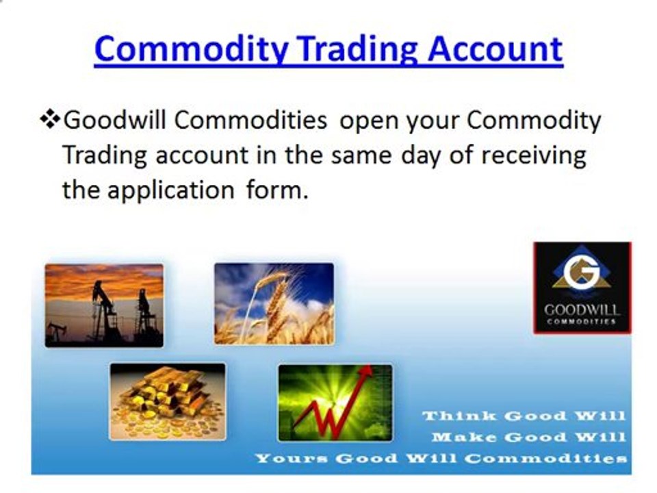 Commodity Trading Account, Commodity Account Opening