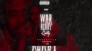 Quilly - War Ready Freestyle [Audio]