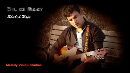 Dil ki baat by Shahid Raja [Official Audio]