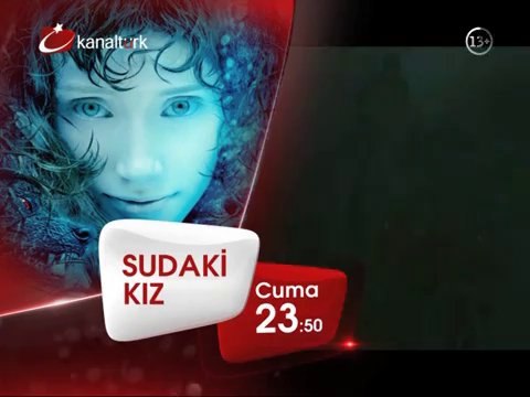 SUDAKİ KIZ 14 Şubat Cuma akşamı saat 23.50'de Kanaltürk Sinema kuşağında!