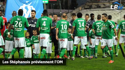 Les Stéphanois préviennent l'OM