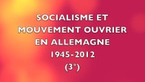 SOCIALISME ET MOUVEMENT OUVRIER EN ALLEMAGNE (3°)