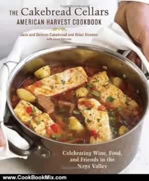 Cooking Book Review_ The Cakebread Cellars American Harvest Cookbook_ Celebrating Wine, Food, and..._clip3