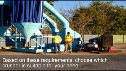Instructions To Choose A Suitable Crusher