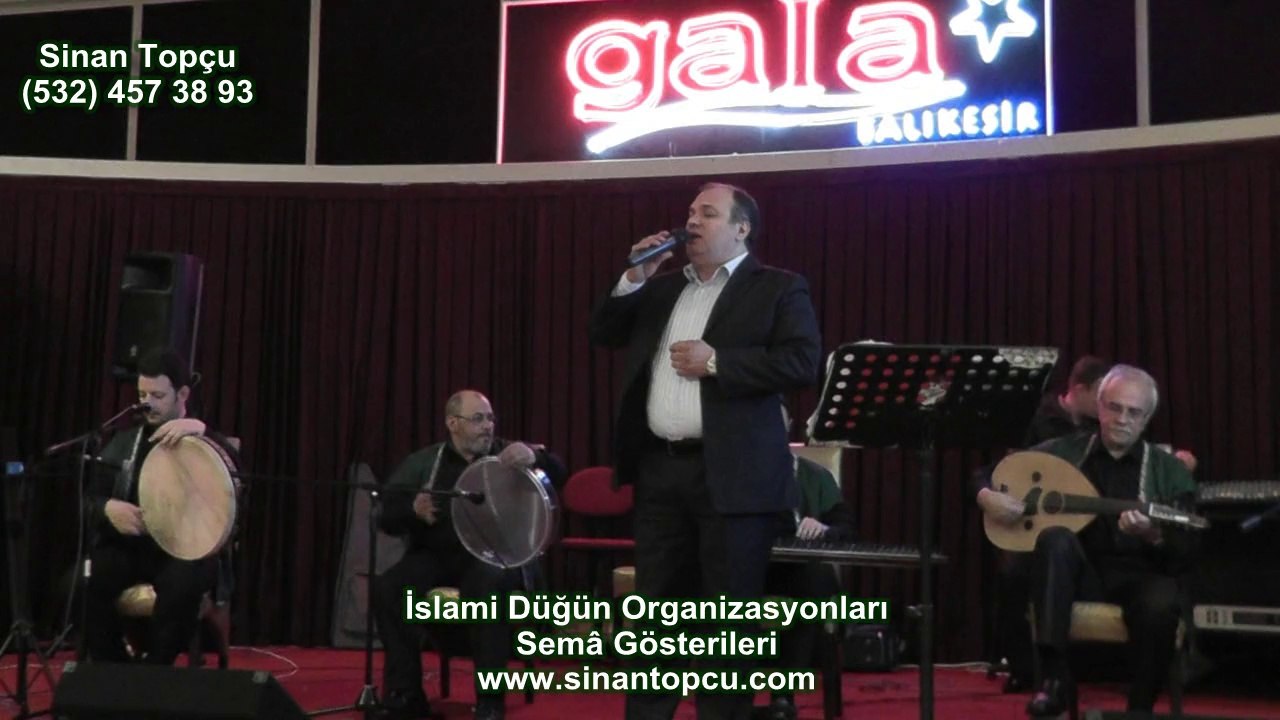 Sinan Topçu Balıkesir ilahi grubu gala düğün salonu ve yaşam merkezine ki islami düğün proramı