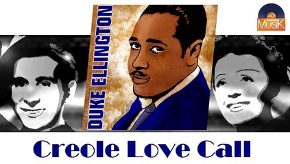 Duke Ellington - Creole Love Call (HD) Officiel Seniors Musik