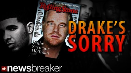DRAKE'S SORRY: Rapper Apologizes for Tweets Criticizing Rolling Stone for Replacing Cover with Philip Seymour Hoffman Tribute