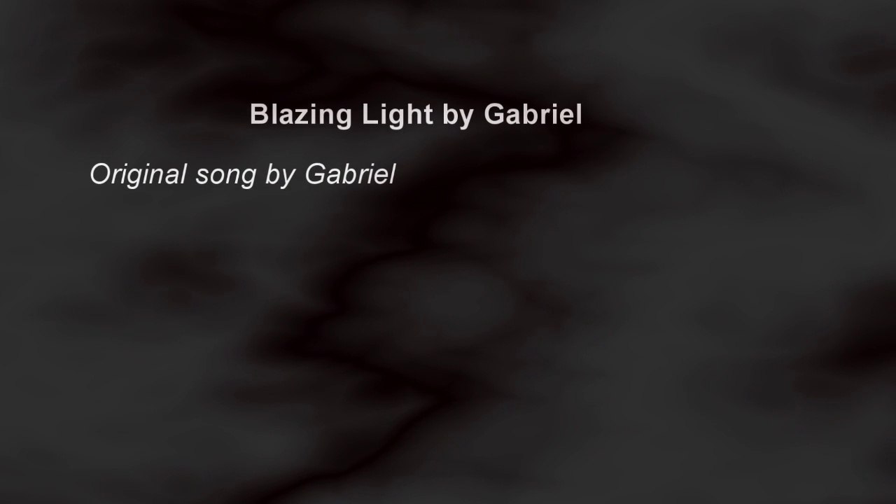 Blazing light by Gabriel - original song / original music musique originale