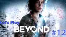 #12 Let's Play: Beyond Two Souls - Die erste Nacht [DE | FullHD]