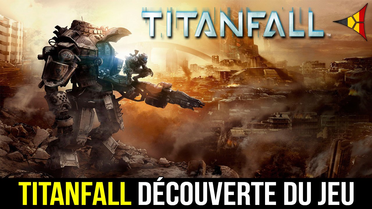 Titanfall // Vidéo découverte du jeu (Gameplay Bêta Titanfall) ! | FPS Belgium