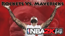 [Vidéo Détente] NBA 2K14 : Rockets (Houston) - Mavericks (Dallas)