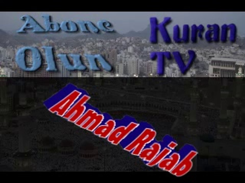 Ahmad Rajab İnşirâh Süresi Dinle - İnşirâh  Süresi