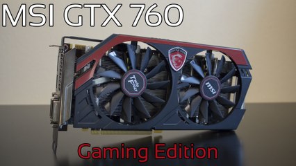 MSI GTX 760 Twin Frozr Gaming - Déballage et présentation
