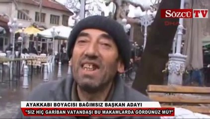 Ayakkabı boyacısı bağımsız başkan adayı