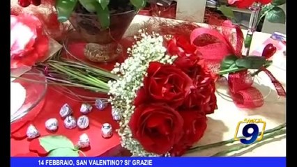 14 Febbraio, San Valentino? Sì grazie