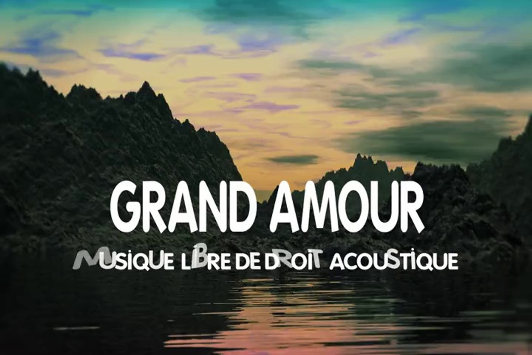 Musique libre de droit Grand Amour