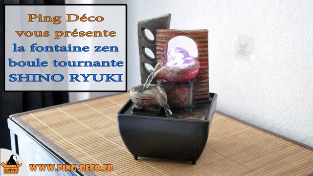 fontaine d'intérieur zen boule tournante SHINO RYUKI