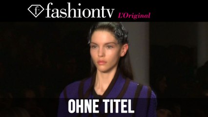 Ohne Titel Fall/Winter 2014-15 | New York Fashion Week NYFW | FashionTV