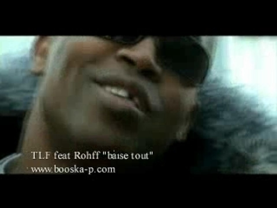 TLF FT Rohff-On_baise_tout clip