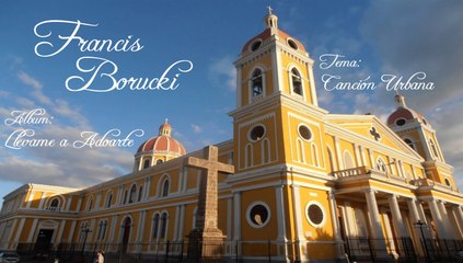 Canción Urbana. Francis Borucki. Álbum: Llévame a Adorarte