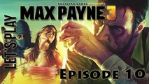 [Let's Play] Max Payne 3 - Episode 10 : Soit tu tires, soit tu conduis