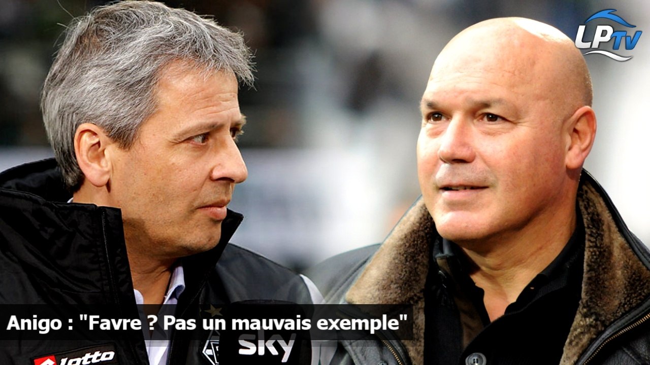 Anigo : "Favre ? Pas un mauvais exemple"