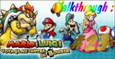 (WT) Mario et Luigi - Voyage au Centre de Bowser [23] : Infiltration du Chateau de Peach